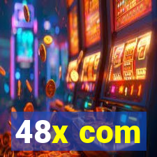 48x com